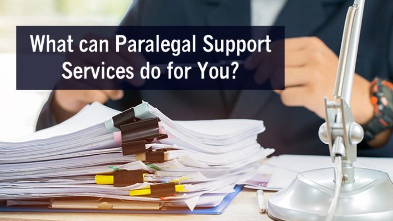 Paralegal Support Services 5 Tips for Getting Started Paralegal